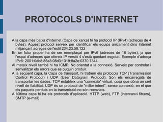 Funcions i serveis més comuns d'internet......pàg. 8 