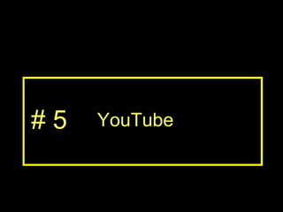 YouTube # 5 