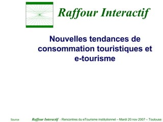 Raffour Interactif Nouvelles tendances de consommation touristiques et e-tourisme 