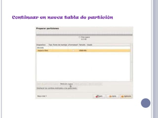 Continuar en nueva tabla de partición
 