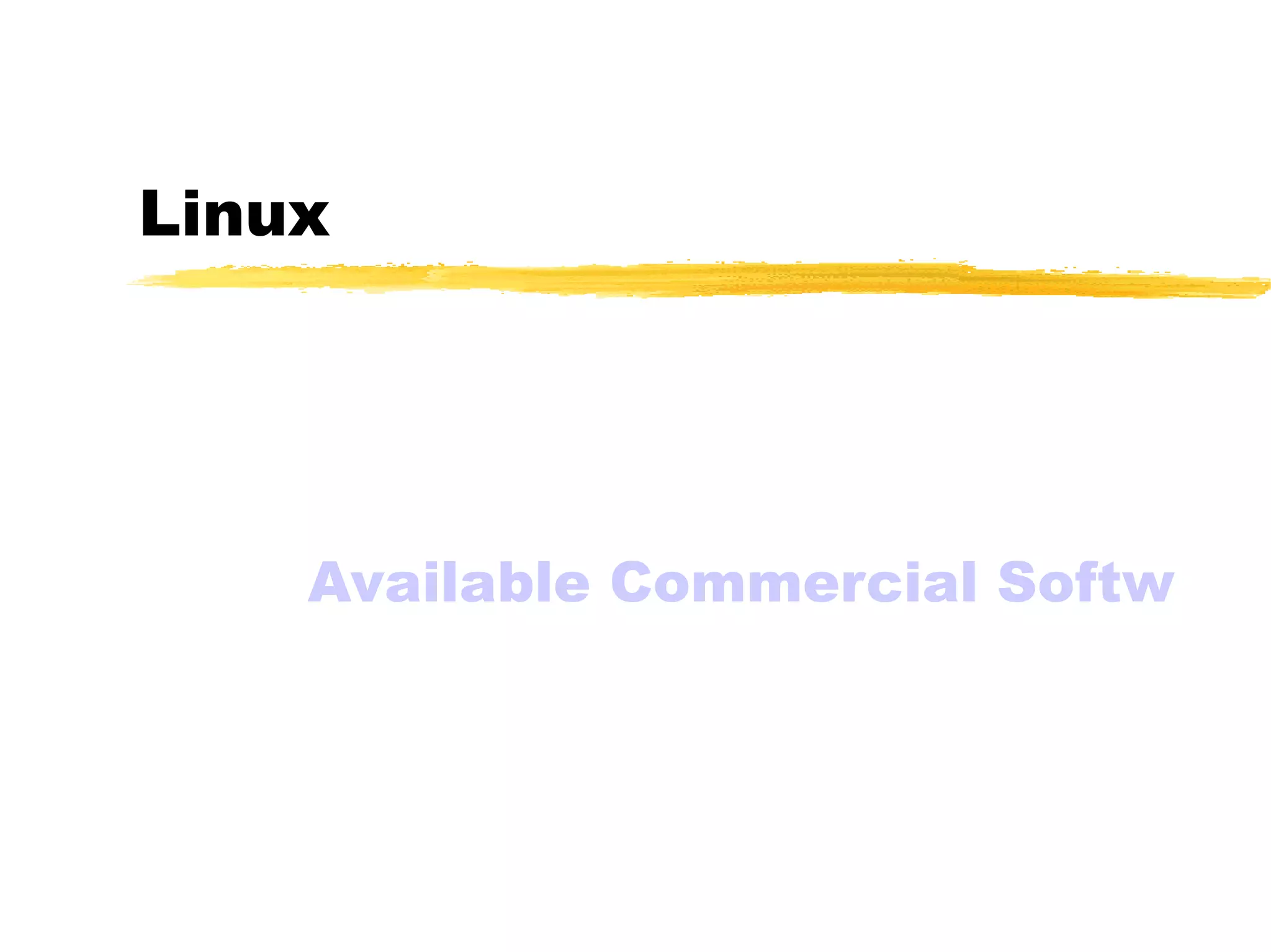 Linux Available Commercial Software 
