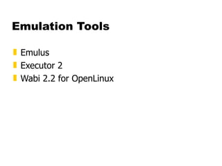 Emulation Tools Emulus  Executor 2  Wabi 2.2 for OpenLinux  