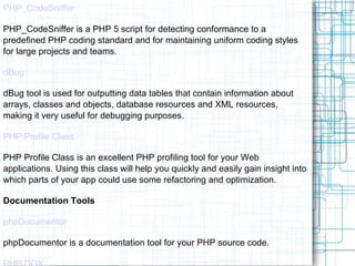 PHP_CodeSniffer PHP_CodeSniffer is a PHP 5 script for detecting conformance to a predefined PHP coding standard and for ma...