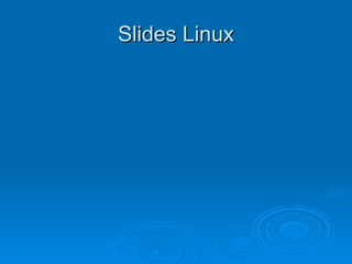 Slides Linux 