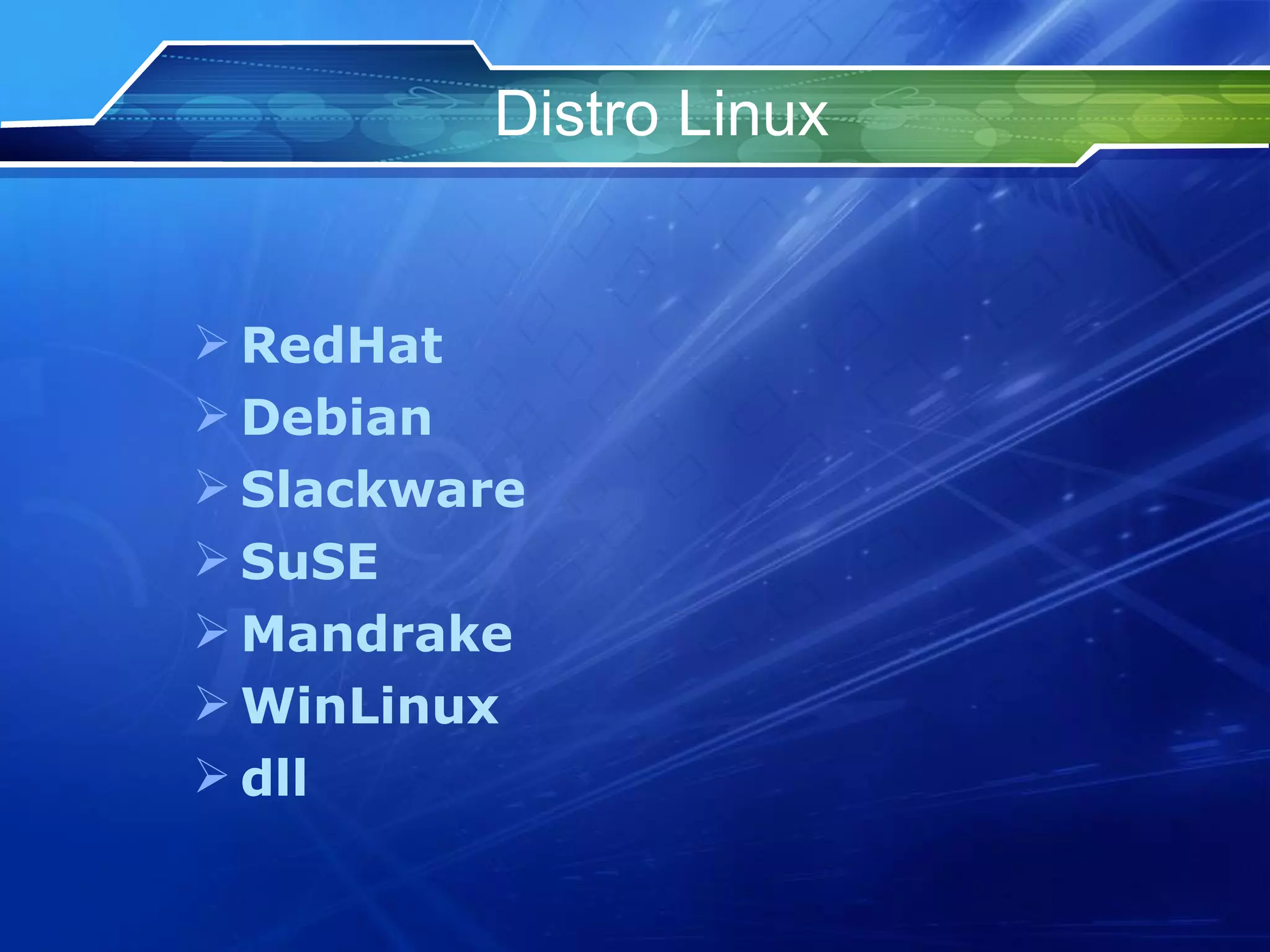 Distro Linux RedHat Debian Slackware SuSE Mandrake WinLinux dll 