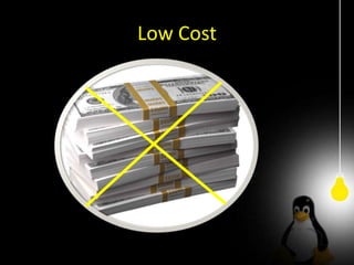 Low Cost
 