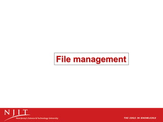 File management
 