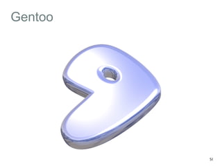 Gentoo 
50 
 