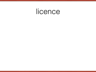 licence
 