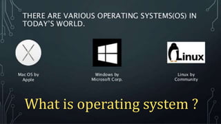 What is operating system ?
 