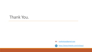 Thank You.
mailtoitzpc@gmail.com
https://www.linkedin.com/in/itzpc/
 