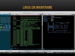 LINUX ON MAINFRAME
 