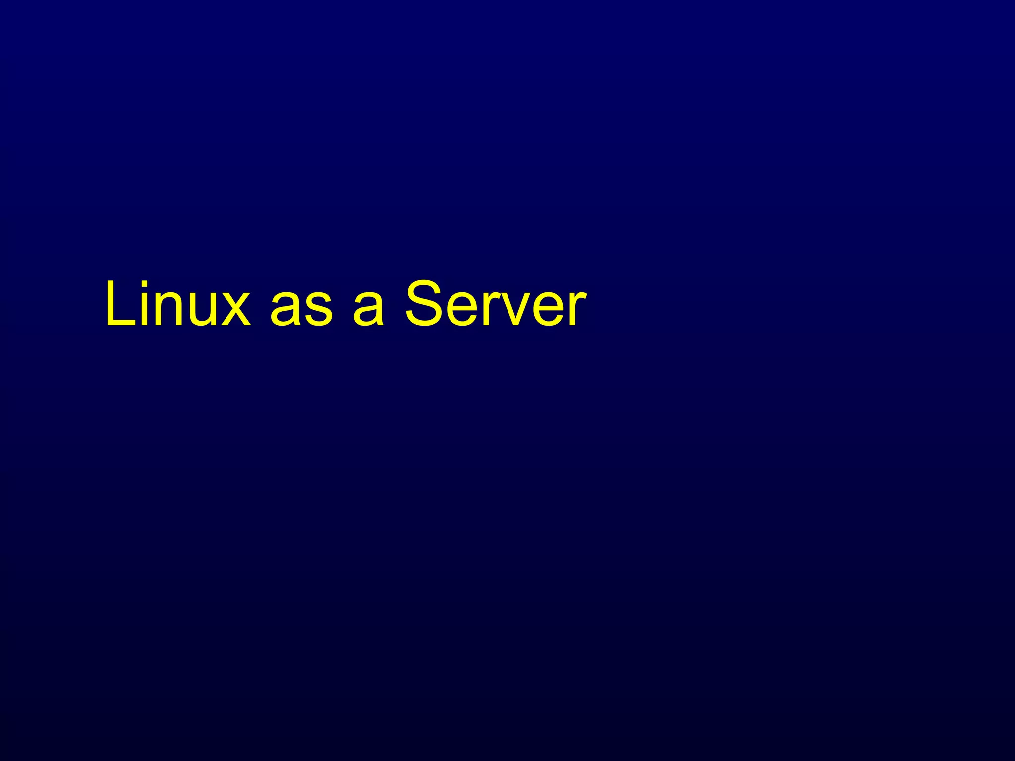 Linux as a Server 