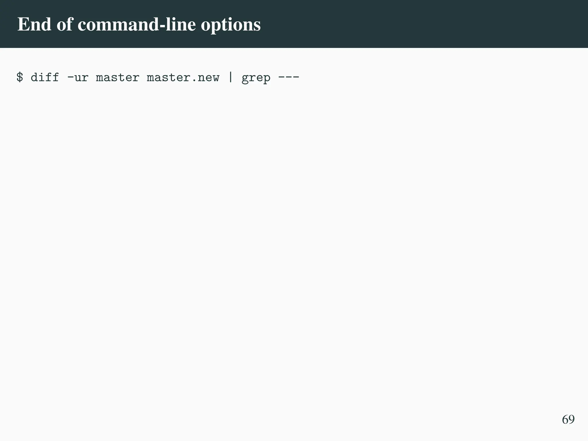 End of command-line options
$ diff -ur master master.new | grep ---
69
 