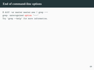 End of command-line options
$ diff -ur master master.new | grep ---
grep: unrecognized option '---'
Try 'grep --help' for more information.
69
 