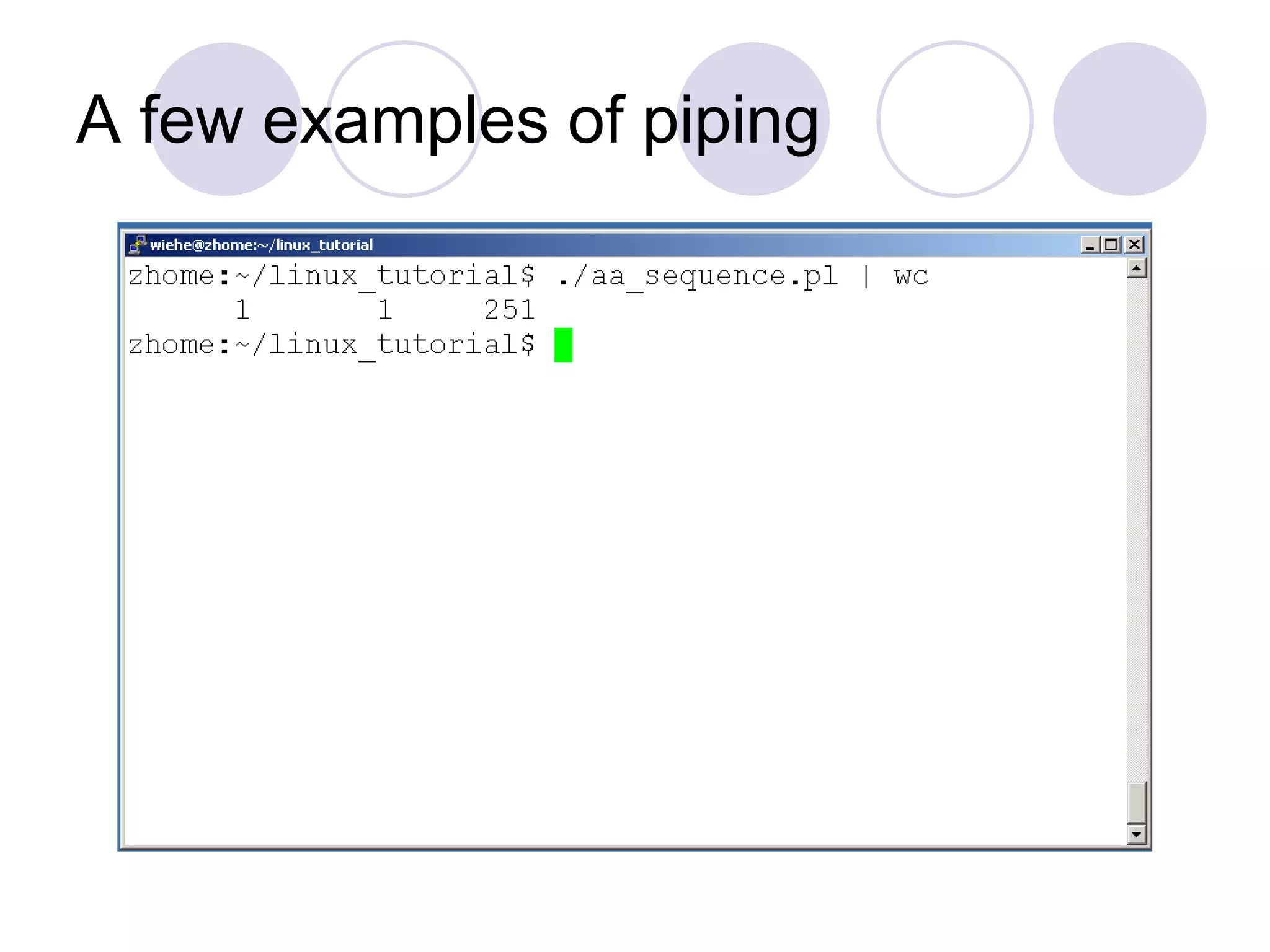 A few examples of piping
 