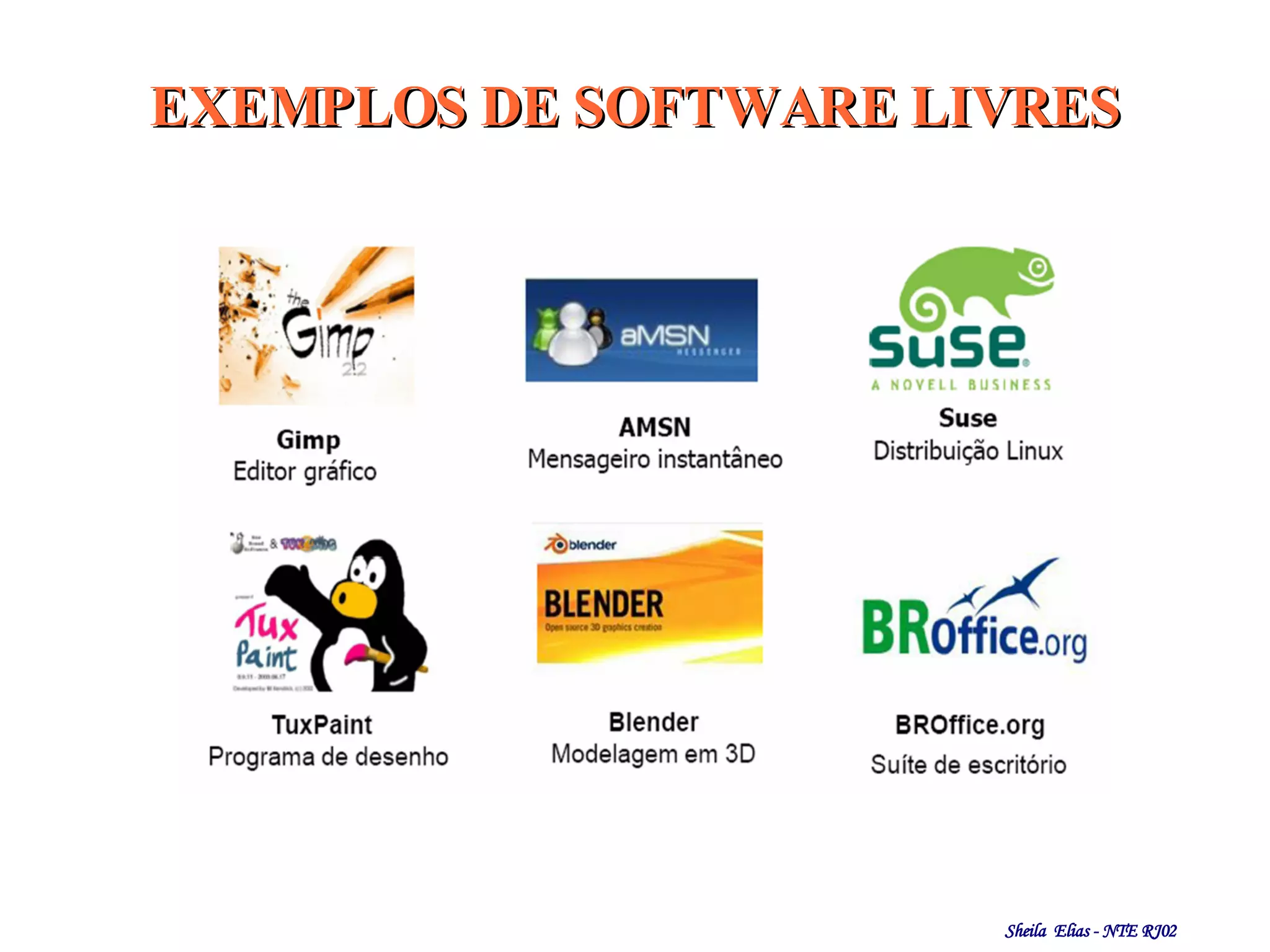 EXEMPLOS DE SOFTWARE LIVRES 