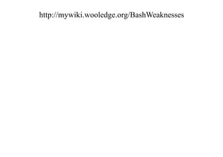 http://mywiki.wooledge.org/BashWeaknesses
 