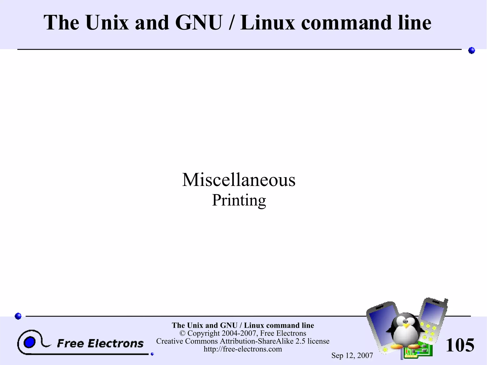 The Unix and GNU / Linux command line Miscellaneous Printing 