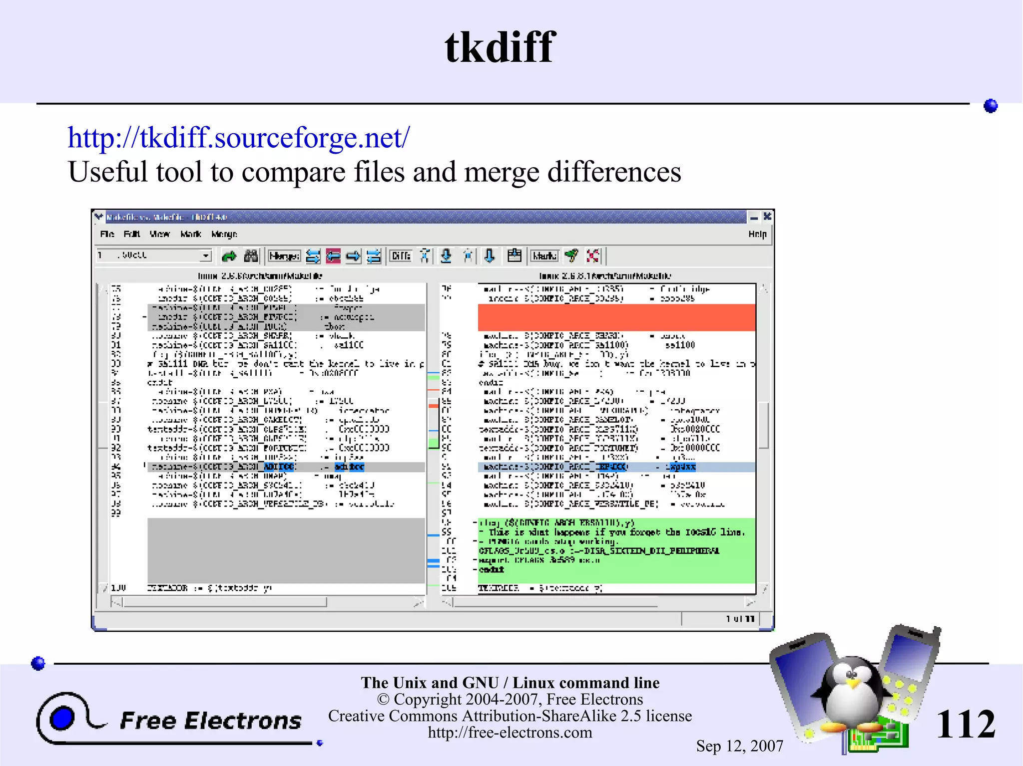 tkdiff http://tkdiff.sourceforge.net/ Useful tool to compare files and merge differences 