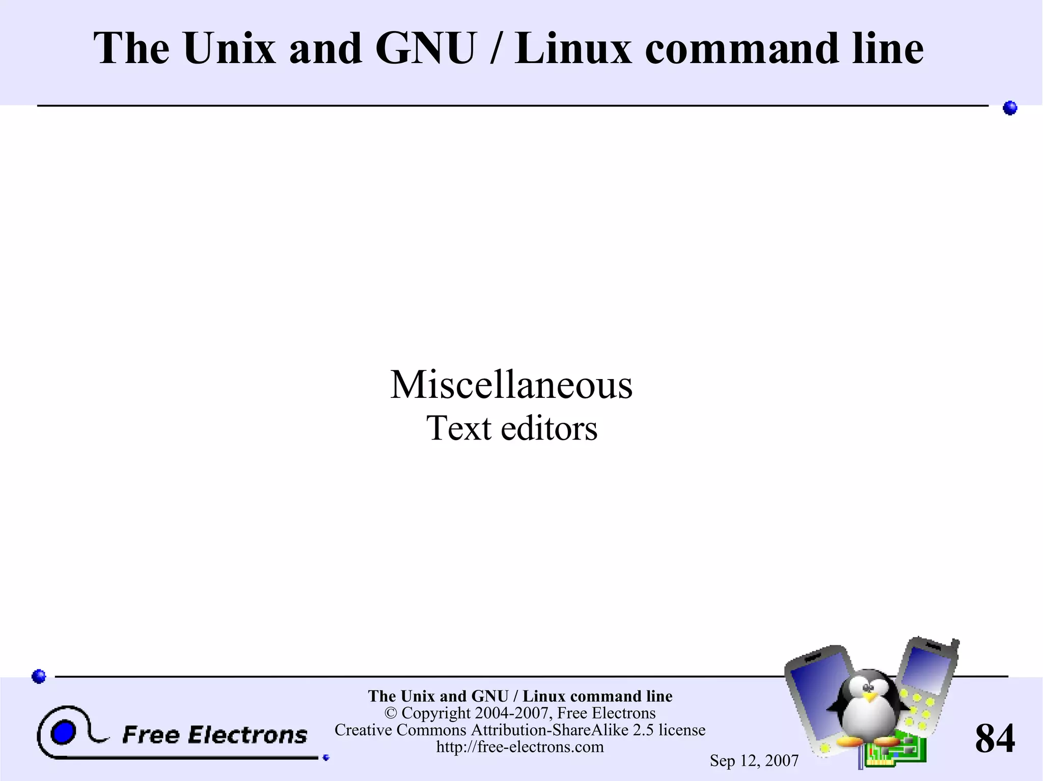 The Unix and GNU / Linux command line Miscellaneous Text editors 
