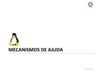 MECANISMOS	
  DE	
  AJUDA	
  

João	
  Sá	
  //	
  2013	
  

 