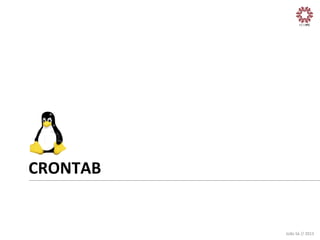 CRONTAB	
  

João	
  Sá	
  //	
  2013	
  

 