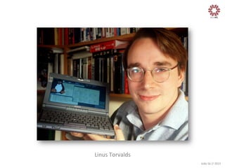 Linus	
  Torvalds
	
  
João	
  Sá	
  //	
  2013	
  

 