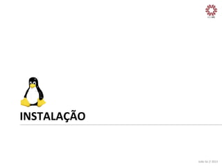 INSTALAÇÃO	
  

João	
  Sá	
  //	
  2013	
  

 