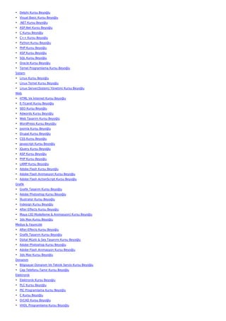 • Delphi Kursu Beyoğlu
• Visual Basic Kursu Beyoğlu
• .NET Kursu Beyoğlu
• ASP.Net Kursu Beyoğlu
• C Kursu Beyoğlu
• C++ Kursu Beyoğlu
• Python Kursu Beyoğlu
• PHP Kursu Beyoğlu
• ASP Kursu Beyoğlu
• SQL Kursu Beyoğlu
• Oracle Kursu Beyoğlu
• Temel Programlama Kursu Beyoğlu
Sistem
• Linux Kursu Beyoğlu
• Linux Temel Kursu Beyoğlu
• Linux Server(Sistem) Yönetimi Kursu Beyoğlu
Web
• HTML Ve İnternet Kursu Beyoğlu
• E-Ticaret Kursu Beyoğlu
• SEO Kursu Beyoğlu
• Adwords Kursu Beyoğlu
• Web Tasarım Kursu Beyoğlu
• WordPress Kursu Beyoğlu
• Joomla Kursu Beyoğlu
• Drupal Kursu Beyoğlu
• CSS Kursu Beyoğlu
• Javascript Kursu Beyoğlu
• JQuery Kursu Beyoğlu
• ASP Kursu Beyoğlu
• PHP Kursu Beyoğlu
• LAMP Kursu Beyoğlu
• Adobe Flash Kursu Beyoğlu
• Adobe Flash Animasyon Kursu Beyoğlu
• Adobe Flash ActionScript Kursu Beyoğlu
Grafik
• Grafik Tasarım Kursu Beyoğlu
• Adobe Photoshop Kursu Beyoğlu
• İllustrator Kursu Beyoğlu
• İndesign Kursu Beyoğlu
• After Effects Kursu Beyoğlu
• Maya (3D Modelleme & Animasyon) Kursu Beyoğlu
• 3ds Max Kursu Beyoğlu
Medya & Yayıncılık
• After Effects Kursu Beyoğlu
• Grafik Tasarım Kursu Beyoğlu
• Dijital Müzik & Ses Tasarımı Kursu Beyoğlu
• Adobe Photoshop Kursu Beyoğlu
• Adobe Flash Animasyon Kursu Beyoğlu
• 3ds Max Kursu Beyoğlu
Donanım
• Bilgisayar Donanım Ve Teknik Servis Kursu Beyoğlu
• Cep Telefonu Tamir Kursu Beyoğlu
Elektronik
• Elektronik Kursu Beyoğlu
• PLC Kursu Beyoğlu
• PIC Programlama Kursu Beyoğlu
• C Kursu Beyoğlu
• OrCAD Kursu Beyoğlu
• VHDL Programlama Kursu Beyoğlu
 