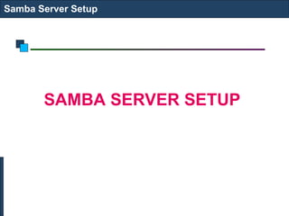 Comprehensive Guide to NFS and Samba Server Setup and Configuration | PPT