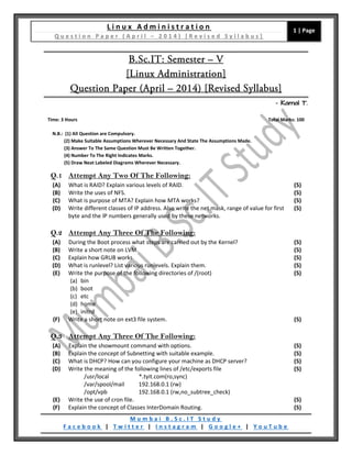 L i n u x A d m i n i s t r a t i o n
Q u e s t i o n P a p e r ( A p r i l – 2 0 1 4 ) [ R e v i s e d S y l l a b u s ]
...