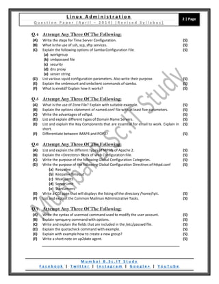 L i n u x A d m i n i s t r a t i o n
Q u e s t i o n P a p e r ( A p r i l – 2 0 1 4 ) [ R e v i s e d S y l l a b u s ]
...