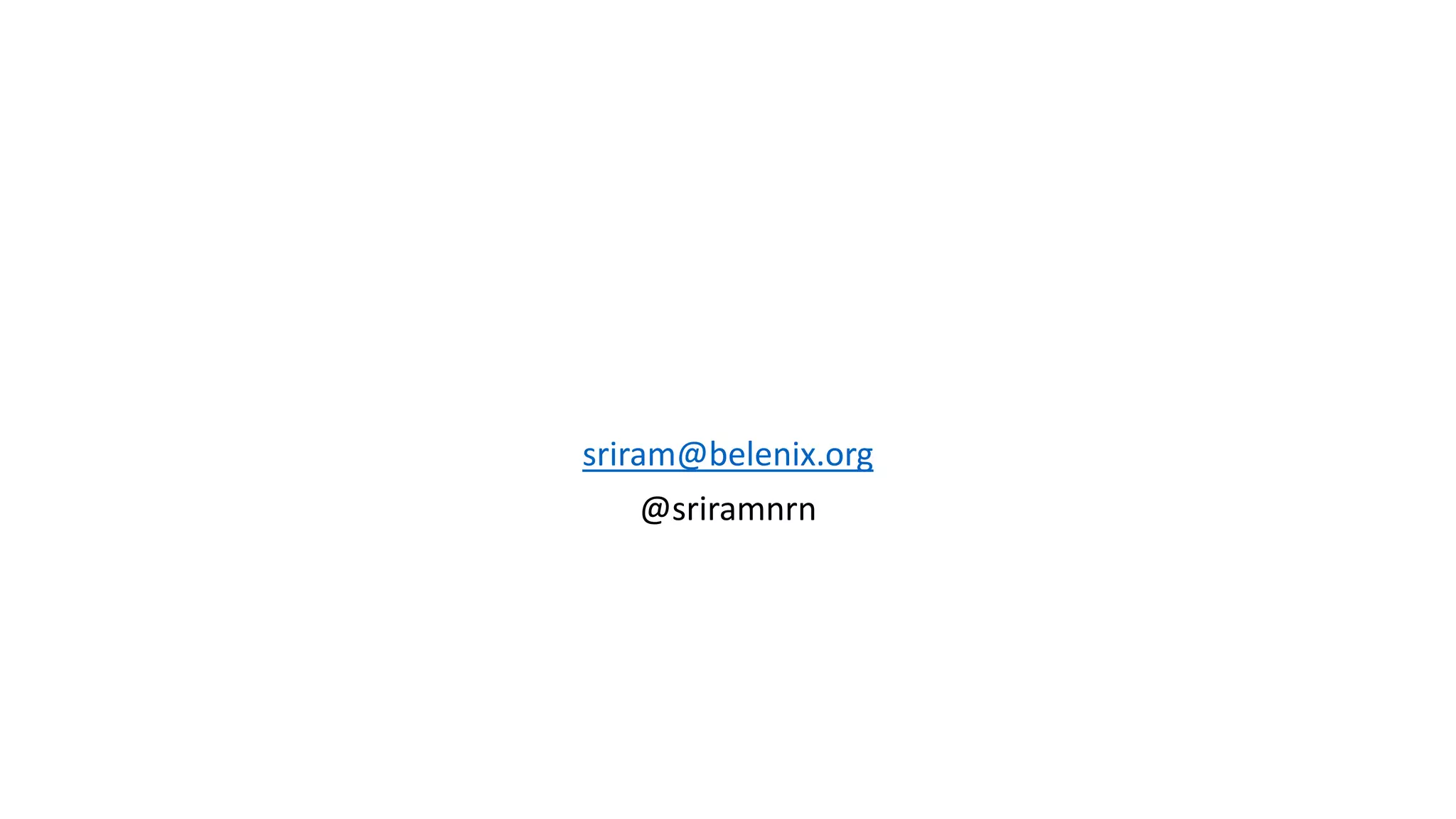 sriram@belenix.org
@sriramnrn
 