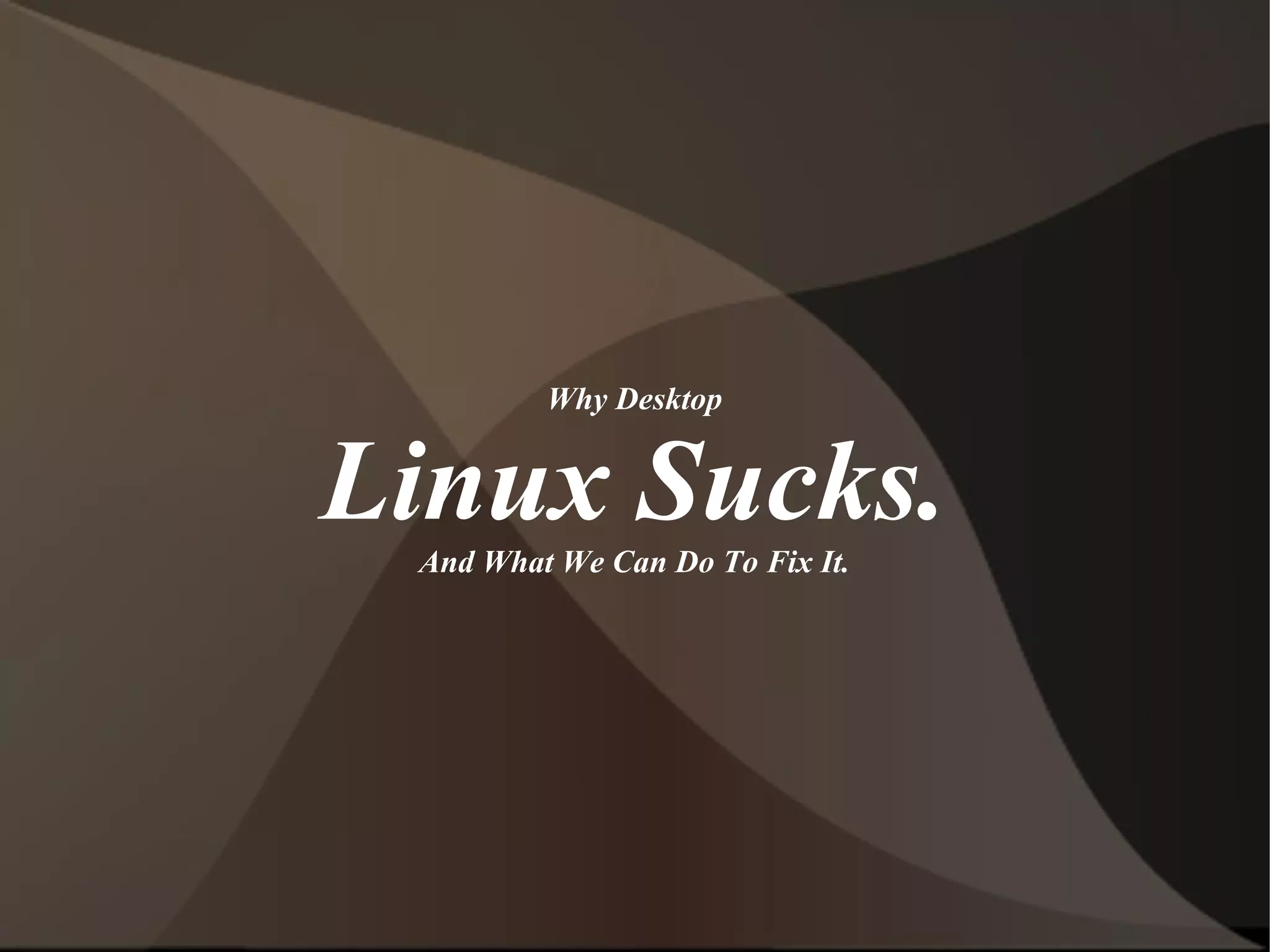 Linux Sucks | PPT
