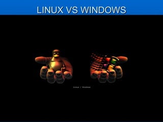 LINUX VS WINDOWS 