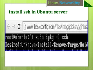 Linux-Networking

Install ssh in Ubuntu server

5

 