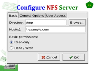 Configure NFS Server

36

 