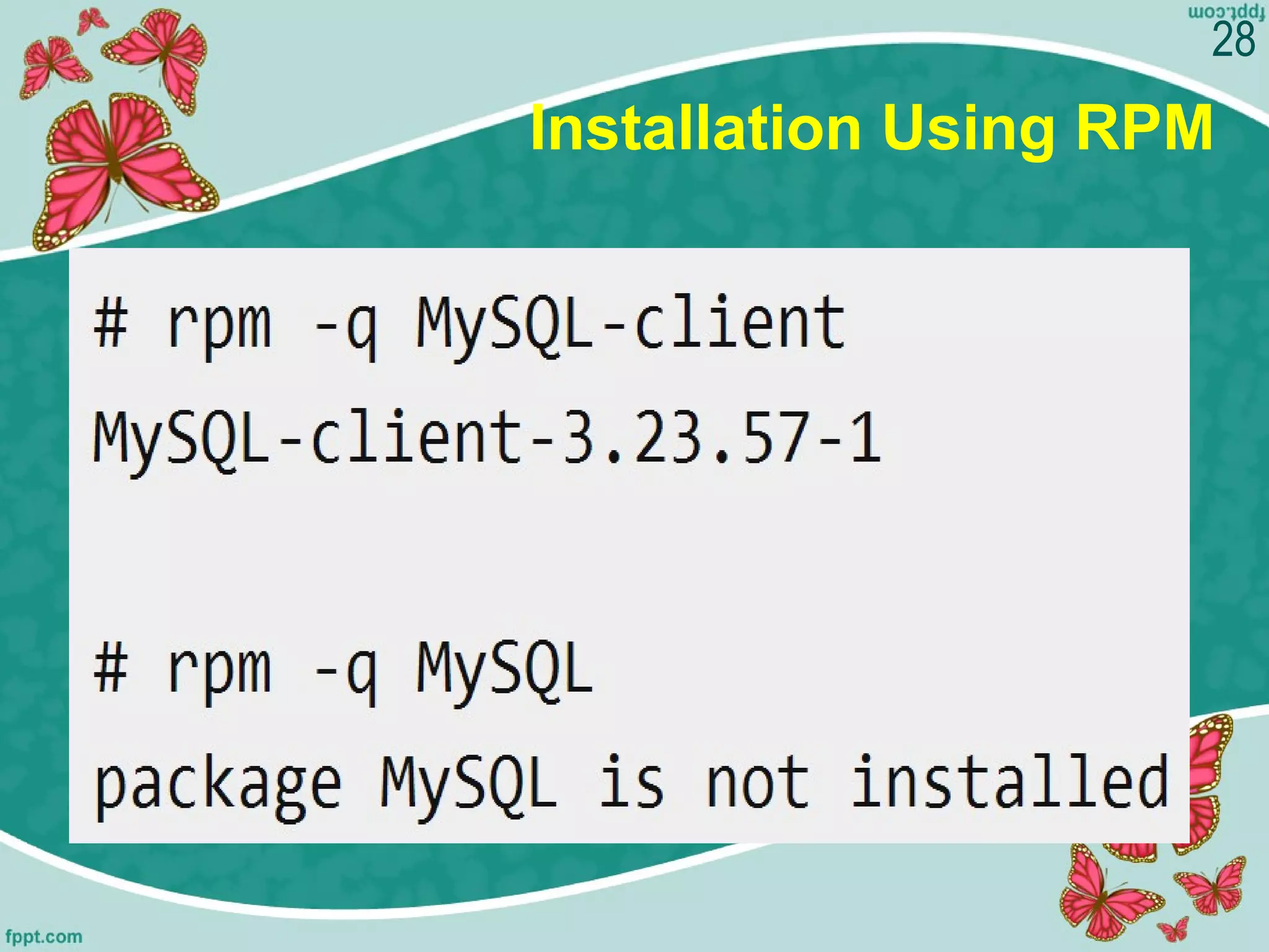 Installation Using RPM
28
 