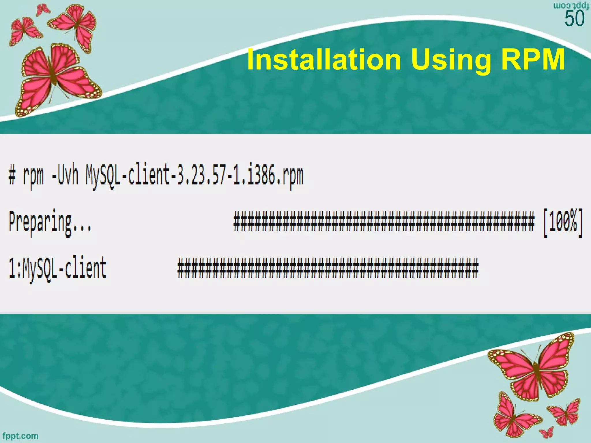 Installation Using RPM
50
 