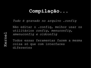 Define alguns parâmetros para o bash, sendo executado toda vez que o bash é envocado Administração do Sistema 