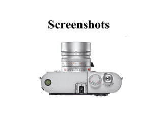 Screenshots
 