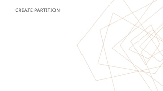 CREATE PARTITION
 