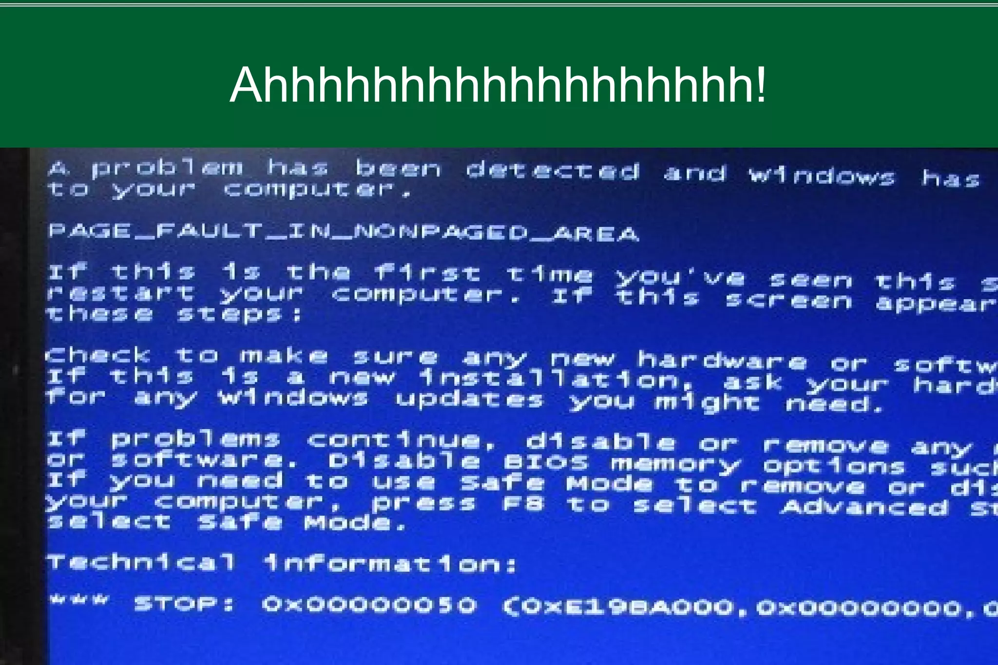 Ahhhhhhhhhhhhhhhhhh!
 