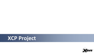 XCP Project
 