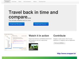 7 
http://www.snapper.io/ 
 