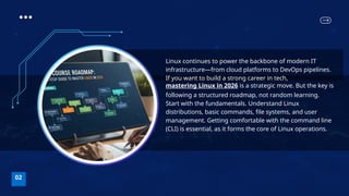 Linux Course Roadmap Step-by-Step Guide to Master Linux in 2026.pptx