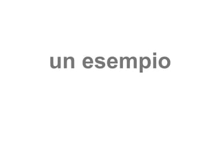 un esempio 