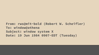From: rws@mit-bold (Robert W. Scheifler) 
To: window@athena 
Subject: window system X 
Date: 19 Jun 1984 0907-EDT (Tuesday) 
 