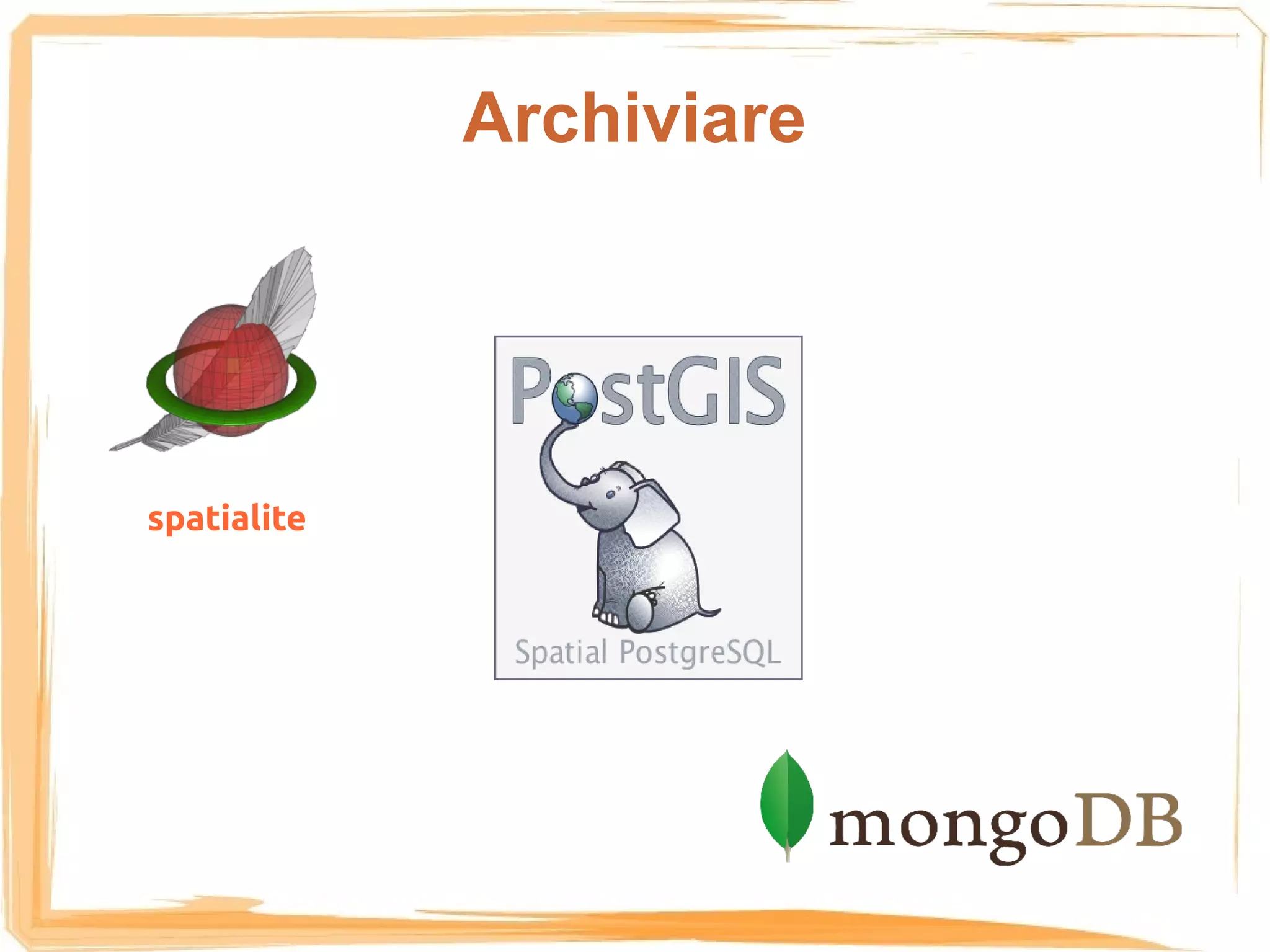 Archiviare




spatialite
 